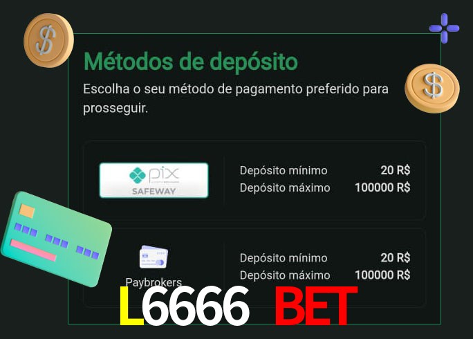 O cassino L6666 BET oferece uma grande variedade de métodos de pagamento